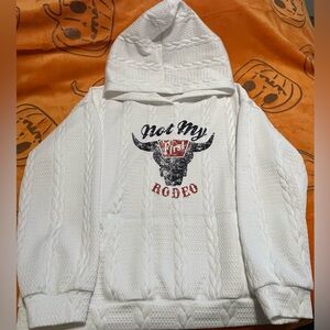 Not my first rodeo hoodie
